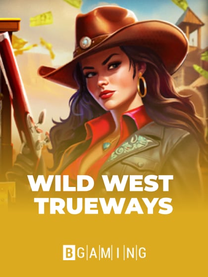 Wild West Trueways