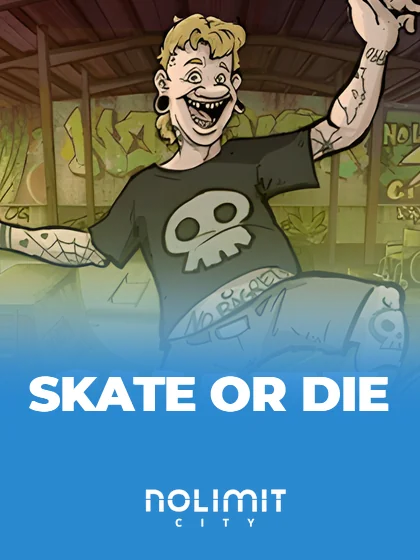 Skate or Die