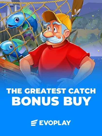The Greatest Catch Bonus Buy