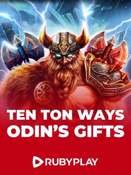 Ten Ton Ways Odins Gifts