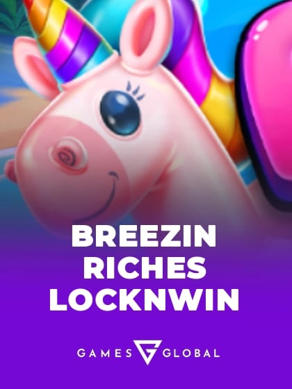 Breezin Riches LOCKNWIN