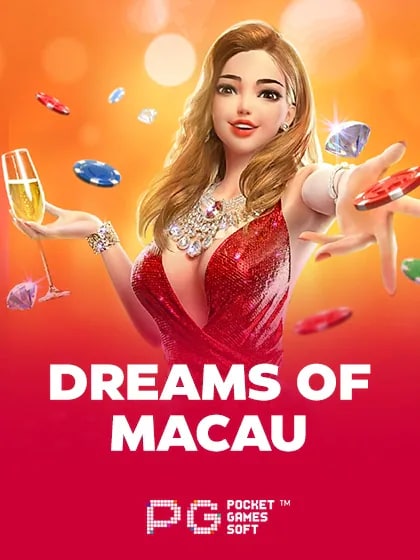 Dreams of Macau